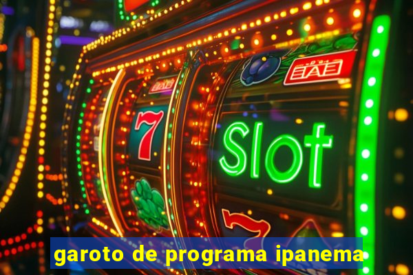 garoto de programa ipanema